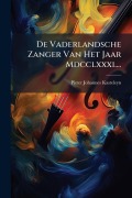 Cover-Bild zum Titel 'De Vaderlandsche Zanger Van Het Jaar Mdcclxxxi....' von 'Pieter Johannes Kasteleyn'