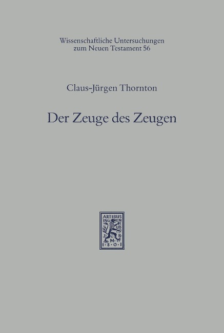 Der Zeuge des Zeugen - Claus-Jürgen Thornton