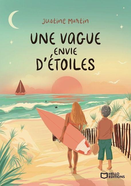 Une vague envie d'étoiles - Justine Martin