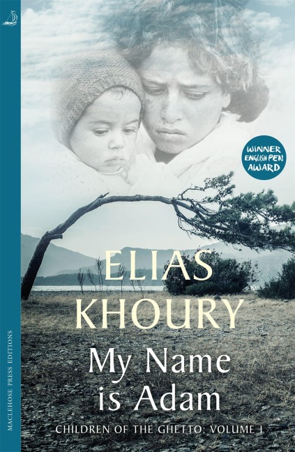My Name is Adam - Elias Khoury