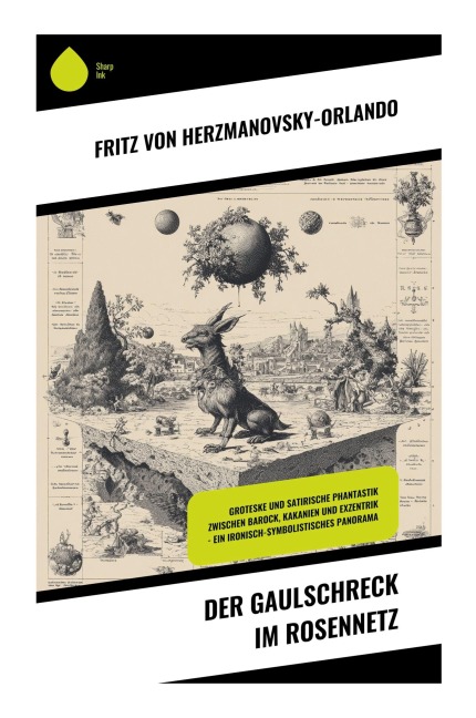 Der Gaulschreck im Rosennetz - Fritz Herzmanovsky-Orlando