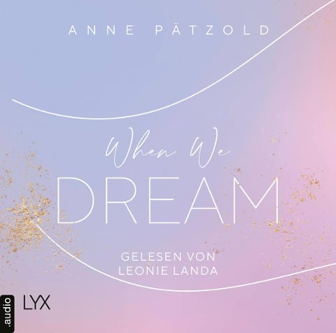 When We Dream - Anne Pätzold