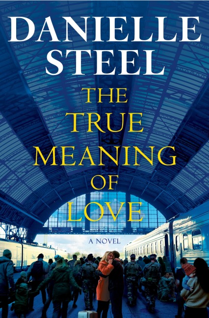 The True Meaning of Love - Danielle Steel