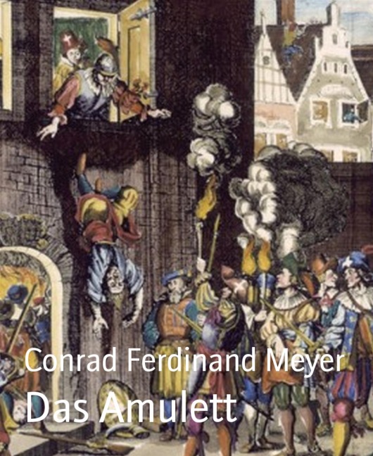 Das Amulett - Conrad Ferdinand Meyer