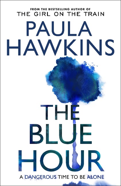 The Blue Hour - Paula Hawkins