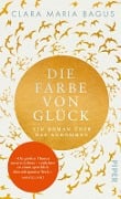 Cover-Bild zum Titel 'Die Farbe von Glück' von 'Clara Maria Bagus'