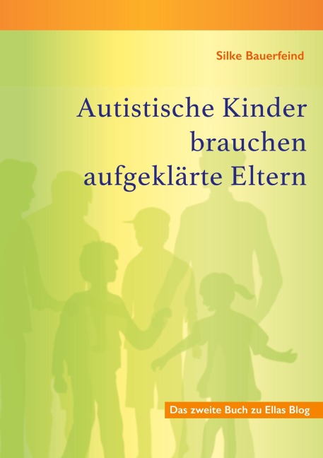 Autistische Kinder brauchen aufgeklärte Eltern - Silke Bauerfeind