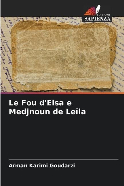 Le Fou d'Elsa e Medjnoun de Leïla - Arman Karimi Goudarzi