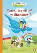Cover-Bild zum Titel 'Kindergarten Wunderbar - Komm, flieg mit uns ins Abenteuer!' von 'Katja Frixe'