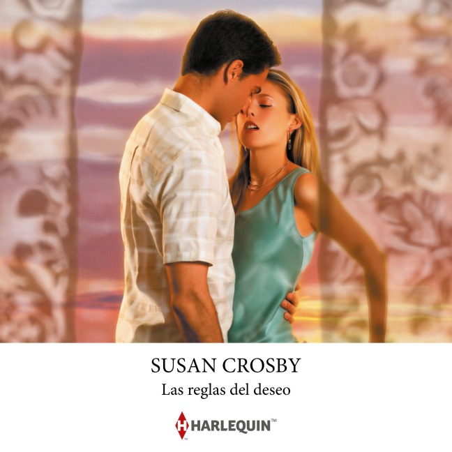 Las reglas del deseo - Susan Crosby