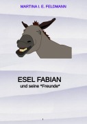 Cover-Bild zum Titel 'Esel Fabian' von 'Martina I. E. Feldmann'