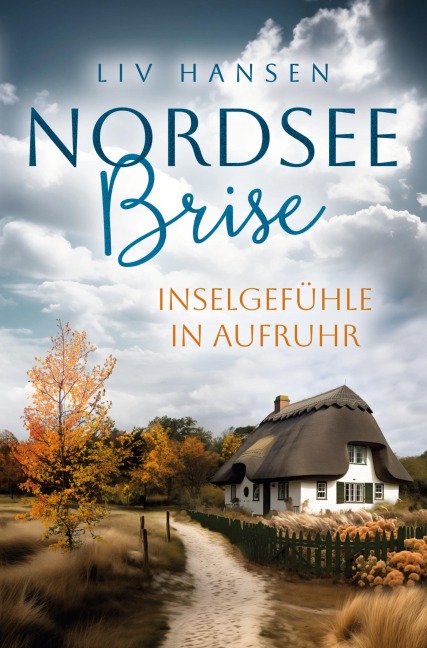 Inselgefühle in Aufruhr - Liv Hansen