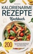 Cover-Bild zum Titel 'Kalorienarme Rezepte Kochbuch' von 'Lisa Steiners'