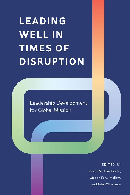 Leading Well in Times of Disruption - 