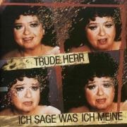 Ich Sage Was Ich Meine - Trude Herr