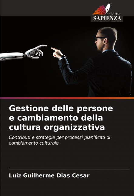 Gestione delle persone e cambiamento della cultura organizzativa - Luiz Guilherme Dias Cesar