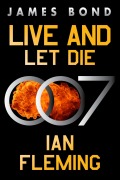 Cover-Bild zum Titel 'Live and Let Die' von 'Ian Fleming'