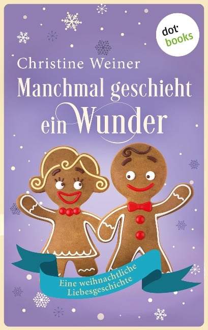 Manchmal geschieht ein Wunder - Christine Weiner