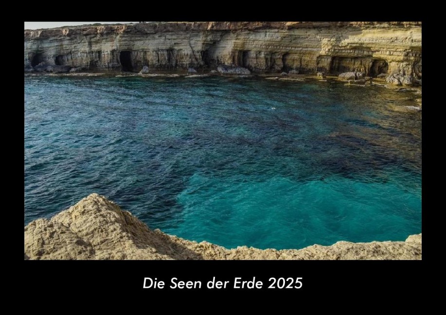 Die Seen der Erde 2025 Fotokalender DIN A3 - Tobias Becker