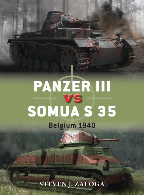 Panzer III Vs Somua S 35 - Steven J Zaloga