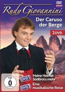 Meine Heimat Südtirol und mehr & Eine musikalische - Rudy Giovannini-Der Caruso der Berge