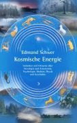 Cover-Bild zum Titel 'Kosmische Energie' von 'Edmund Schwer'