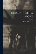 Cover-Bild zum Titel 'Triomphe De La Mort' von 'Gabriele D'Annunzio'