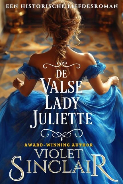 De Valse Lady Juliette - Violet Sinclair