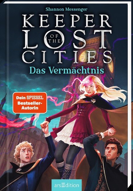 Keeper of the Lost Cities - Das Vermächtnis (Keeper of the Lost Cities 8) - Shannon Messenger