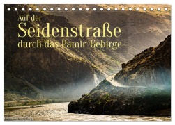 Cover-Bild zum Titel 'Auf der Seidenstraße durch das Pamir-Gebirge (Tischkalender 2026 DIN A5 quer), CALVENDO Monatskalender' von 'Georg T. Berg'