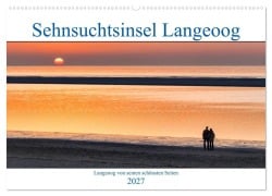 Cover-Bild zum Titel 'Sehnsuchtinsel Langeoog (Wandkalender 2027 DIN A2 quer), CALVENDO Monatskalender' von 'Andreas Klesse'