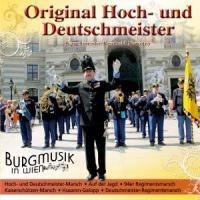 Burgmusik in Wien - Original Hoch-Und Deutschmeister