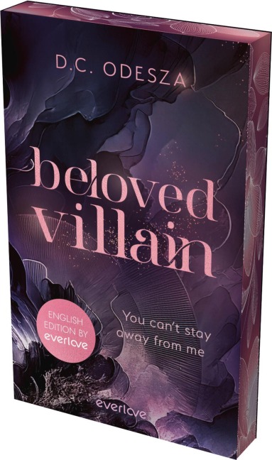 Beloved Villain - You can't stay away from me (English Edition) - D. C. Odesza
