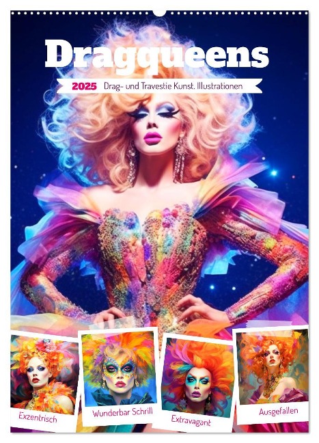 Dragqueens. Drag- und Travestie Kunst. Illustrationen (Wandkalender 2025 DIN A2 hoch), CALVENDO Monatskalender - Rose Hurley