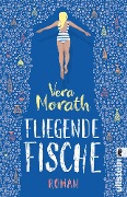 Cover-Bild zum Titel 'Fliegende Fische' von 'Vera Morath'