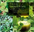 Cover-Bild zum Titel 'Wildkräuter-Smoothies. Pure Kraft aus der Natur' von 'Evelyne Laye'