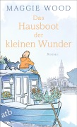 Cover-Bild zum Titel 'Das Hausboot der kleinen Wunder' von 'Maggie Wood'
