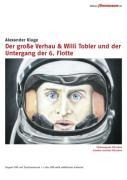 Der große Verhau & Willi Tobler und der Untergang der 6. Flotte - Alexander Kluge