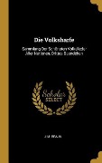Die Volksharfe: Sammlung Der Schönsten Volkslieder Aller Nationen, Drittes Baendchen - J. M. Braun