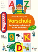 Vorschule. Buchstabenspiele und erstes Schreiben - 