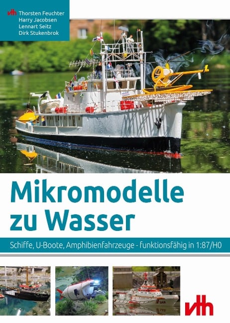 Mikromodelle zu Wasser - Thorsten Feuchter, Harry Jacobsen, Lennart Seitz, Dirk Stukenbrok