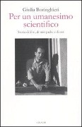Cover-Bild zum Titel 'Per un umanesimo scientifico. Storia di libri, di mio padre e di noi' von 'Giulia Boringhieri'