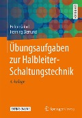 Cover-Bild zum Titel 'Übungsaufgaben zur Halbleiter-Schaltungstechnik' von 'Holger Göbel, Henning Siemund'