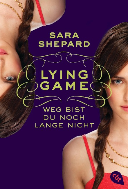 LYING GAME 02 - Weg bist du noch lange nicht - Sara Shepard
