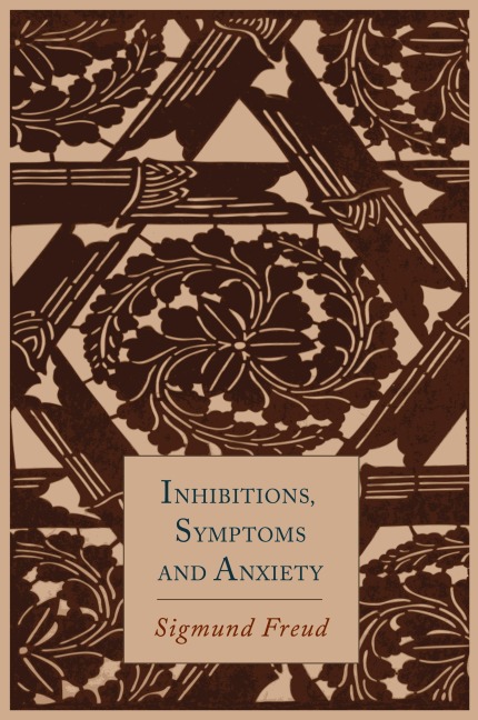 Inhibitions, Symptoms and Anxiety - Sigmund Freud
