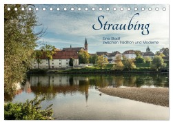 Cover-Bild zum Titel 'Straubing, eine Stadt zwischen Tradition und Moderne (Tischkalender 2026 DIN A5 quer), CALVENDO Monatskalender' von 'Karin Stein'