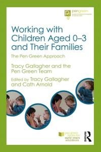 Working with Children Aged 0-3 and Their Families - 