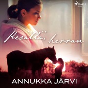 Cover-Bild zum Titel 'Kesällä, kerran' von 'Annukka Järvi'