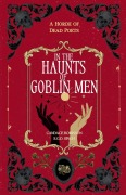 Cover-Bild zum Titel 'In the Haunts of Goblin Men' von 'Candace Robinson, S G D Singh'