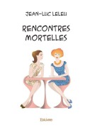 Cover-Bild zum Titel 'Rencontres mortelles' von 'Jean-Luc Leleu'